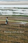 Dancing With The River