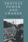 Protest, Power and Change - An Encyclopedia of Non-Violent Action from Act-up to Women's Suffrage