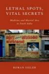 Lethal Spots Vital Secrets - Medicine And Martial Arts In South India Hardcover
