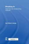 Breaking In - Tales From The Screenwriting Trenches Paperback