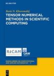 Tensor Numerical Methods In Scientific Computing Hardcover Digital Original