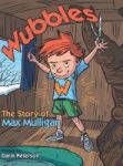 Wubbles - The Story Of Max Mulligan Hardcover