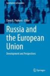 Russia And The European Union - Development And Perspectives Hardcover 1ST Ed. 2017