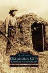 Oklahoma City - Land Run To Statehood Hardcover