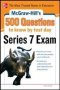 Mcgraw-hill&  39 S 500 Series 7 Exam Questions To Know By Test Day   Paperback Ed