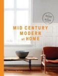 Mid-century Modern At Home - A Room-by-room Guide Paperback