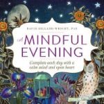 A Mindful Evening - Complete Each Day With A Calm Mind And Open Heart Paperback