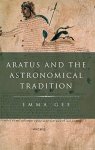 Aratus And The Astronomical Tradition Classical Culture And Society