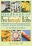 Handbook Of Psychotropic Herbs - A Scientific Analysis Of Herbal Remedies For Psychiatric Conditions   Paperback