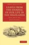 Leaves From The Journal Of Our Life In The Highlands From 1848 To 1861   Paperback