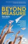 Beyond Measure - Rescuing An Overscheduled Overtested Underestimated Generation Paperback