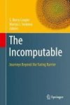 The Incomputable 2017 - Journeys Beyond The Turing Barrier Hardcover 2017 Ed.