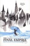 The Final Empire : Mistborn Book One