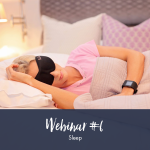 Pre-recorded Webinar 6: Sleep