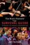 The Music Parents&  39 Survival Guide - A Parent-to-parent Conversation   Paperback New