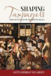 Shaping Taxpayers - Values In Action At The Swedish Tax Agency Hardcover