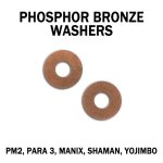 Phosphor Bronze Washers PM2 Parra 3 Yojimbo Shaman Manix