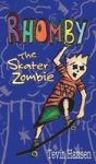 Rhomby The Skater Zombie Hardcover