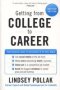 Getting From College To Career - Your Essential Guide To Succeeding In The Real World   Paperback Revised Ed.