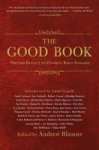 The Good Book - Writers Reflect On Favorite Bible Passages Paperback