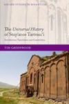 The Universal History Of Step& 39 Anos Tar=onec& 39 I - Introduction Translation And Commentary Hardcover