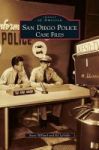 San Diego Police - Case Files Hardcover