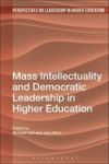 Mass Intellectuality And Democratic Leadership In Higher Education Hardcover