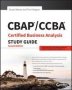 Cbap / Ccba Certified Business Analysis Study Guide Second Edition   Paperback 2ND Edition