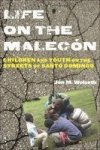 Life On The Malecaon - Children And Youth On The Streets Of Santo Domingo Microfilm New