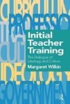 Initial Teacher Training - The Dialogue of Ideology and Culture