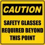 Caution Safety Glasses Required Beyond This Point 29X29CM Sign - 2 Pack