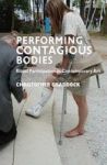 Performing Contagious Bodies - Ritual Participation In Contemporary Art Hardcover
