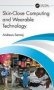 Skin-close Computing And Wearable Technology   Hardcover