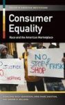 Consumer Equality - Race And The American Marketplace Hardcover