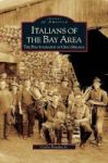 Italians Of The Bay Area - The Photographs Of Gino Sbrana Hardcover