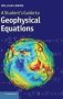 A Student&  39 S Guide To Geophysical Equations   Hardcover