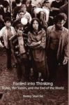 Fooled Into Thinking - Dylan The Sixties And The End Of The World Hardcover