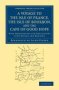 A Voyage To The Isle Of France The Isle Of Bourbon And The Cape Of Good Hope - With Observations And Reflections Upon Nature And Mankind   Paperback