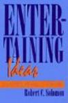 Entertaining Ideas - Popular Philosophical Essays 1970-1990