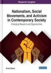 Nationalism Social Movements And Activism In Contemporary Society: Emerging Research And Opportunities Hardcover