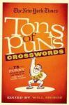 The New York Times Tons Of Puns Crosswords - 75 Punny Puzzles From The Pages Of The New York Times Paperback