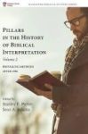 Pillars In The History Of Biblical Interpretation Volume 2 Hardcover