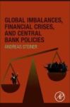 Global Imbalances Financial Crises And Central Bank Policies Paperback