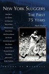 New York Sluggers: The First 75 Years