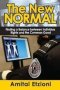 The New Normal - Finding A Balance Between Individual Rights And The Common Good   Hardcover