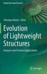 Evolution Of Lightweight Structures - Analyses And Technical Applications Hardcover 2015 Ed.