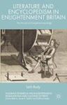 Literature And Encyclopedism In Enlightenment Britain - The Pursuit Of Complete Knowledge Hardcover