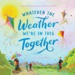 Whatever The Weather We& 39 Re In This Together Paperback