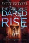 The Girl Who Dared To Think 4 - The Girl Who Dared To Rise Paperback