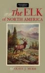The Elk Of North America Hardcover